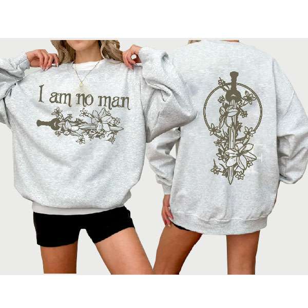 LOTR- Eowyn I Am No Man ver 3 Sweatshirt LOTR- Eowyn I Am No Man ver 3 Sweatshirt