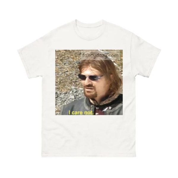 LOTR- Boromir I Care Not Shirt