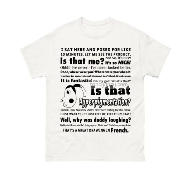 Is That Hyperpigmentation Shirt Is That Hyperpigmentation Shirt