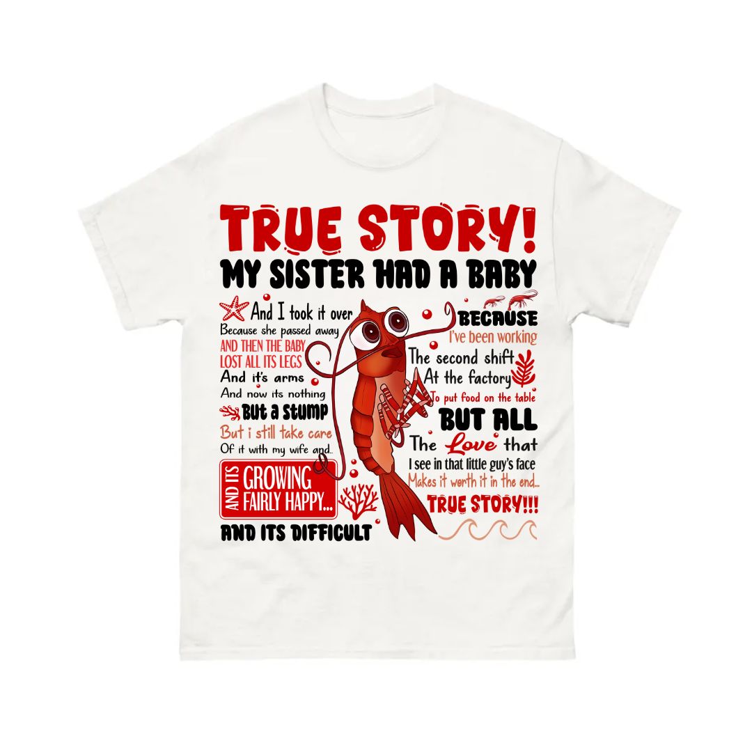 True Story Shirt True Story Shirt