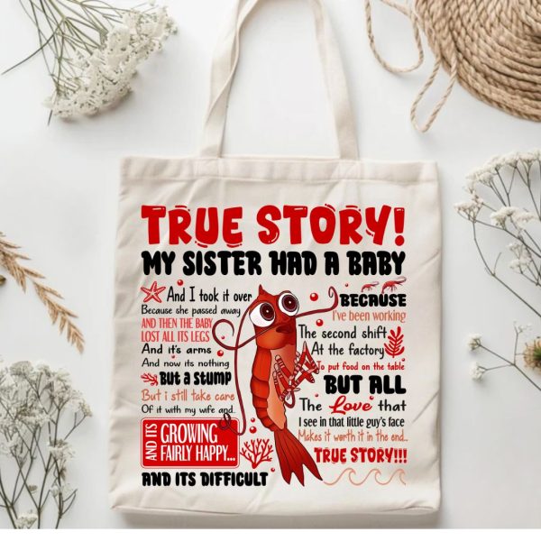 True Story Tote Bag True Story Tote Bag