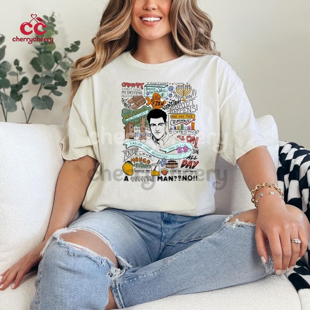 Schmidt New Girl Show Quotes Shirt Schmidt New Girl Show Quotes Shirt