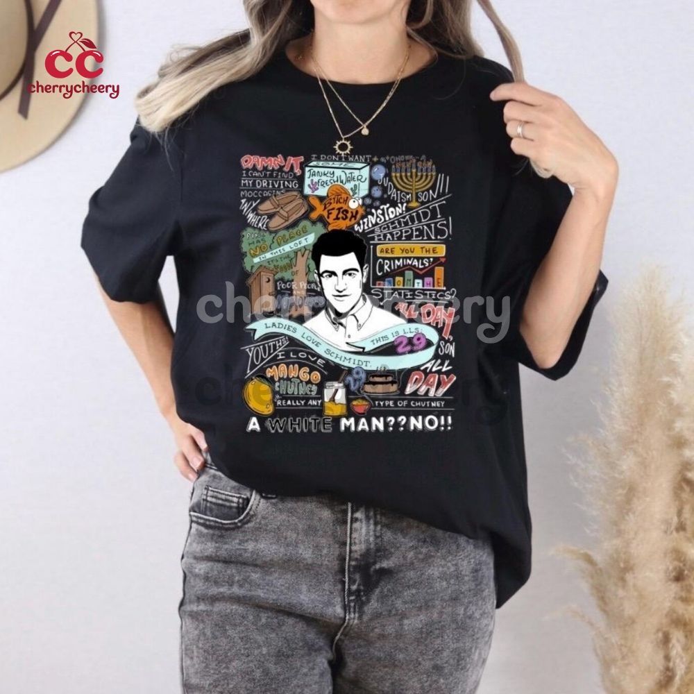 Schmidt New Girl Show Quotes Shirt Schmidt New Girl Show Quotes Shirt