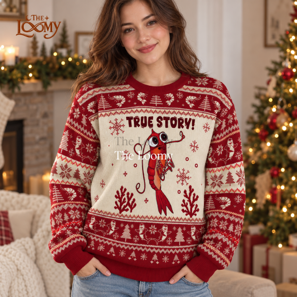 True Story Poor Shrimp Ugly Christmas Sweater