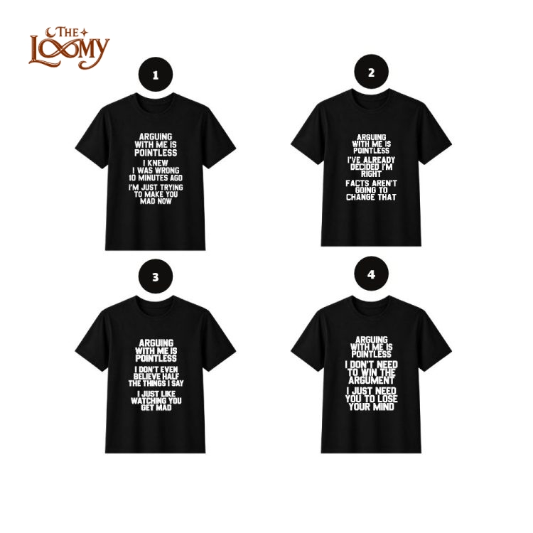 Men’s Funny Argument Quote Shirt, Arguing With Me Is Pointless Graphic