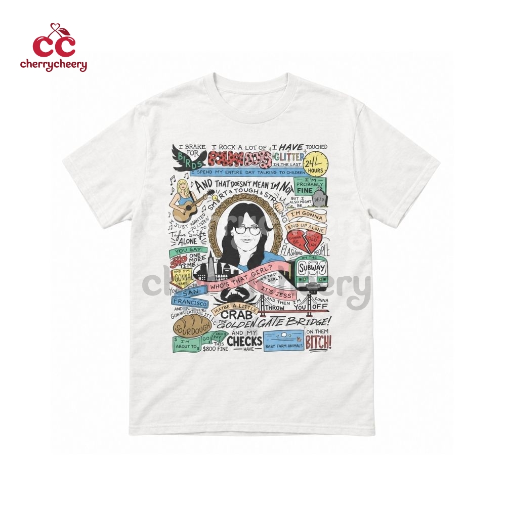 Jessica Jess Day New Girl Quotes Shirt