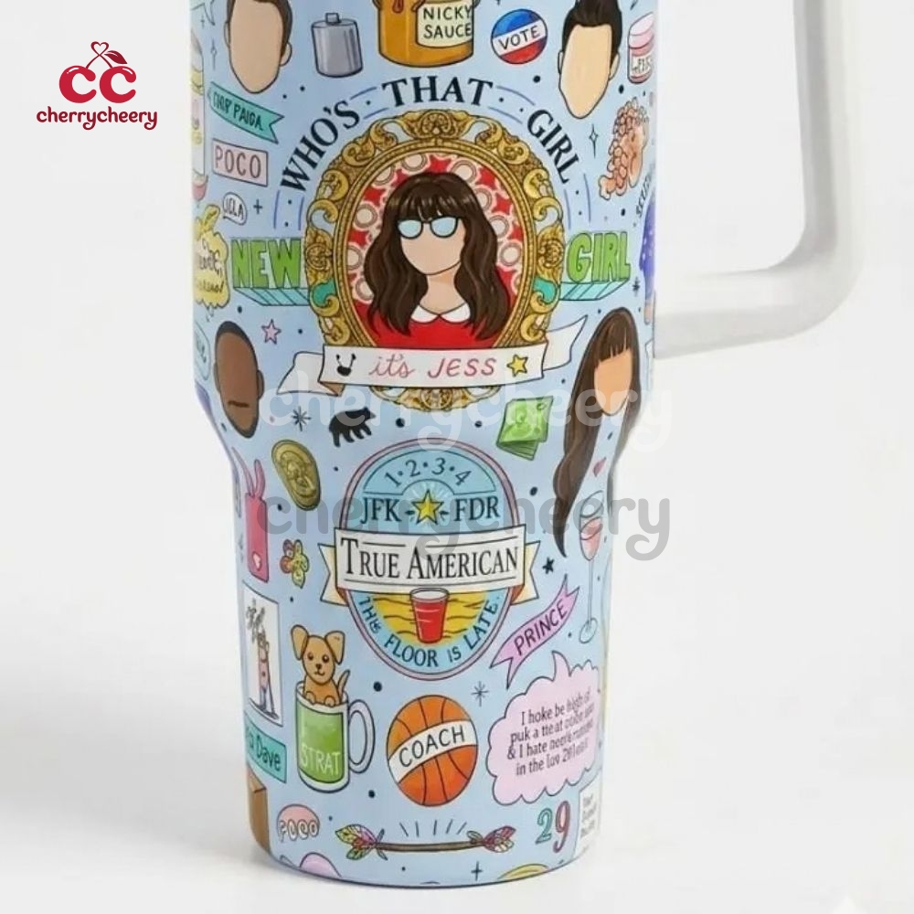 New Girl TV Show Quotes Tumbler 40 Oz