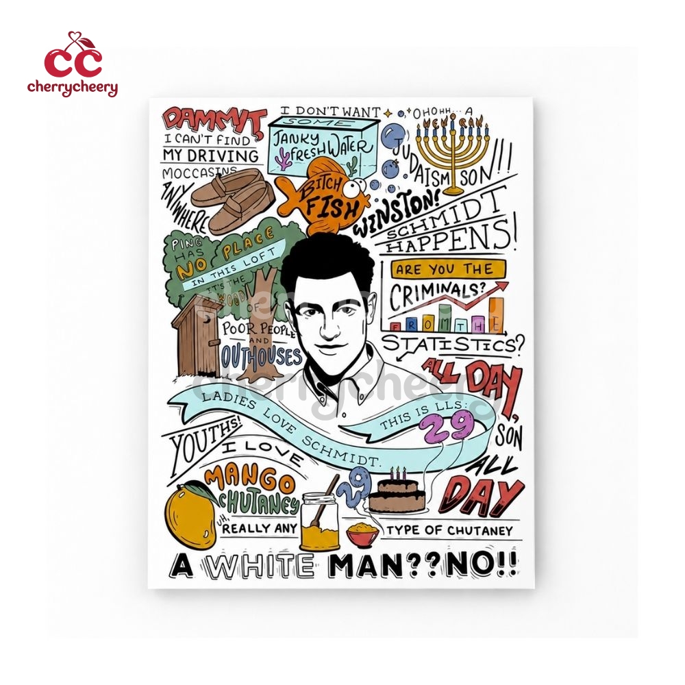 UNFRAMED Schmidt New Girl Show Quotes Poster